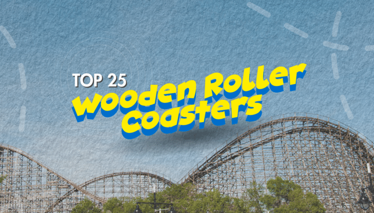 Top 25 Wooden Roller Coasters Ranked (2024)